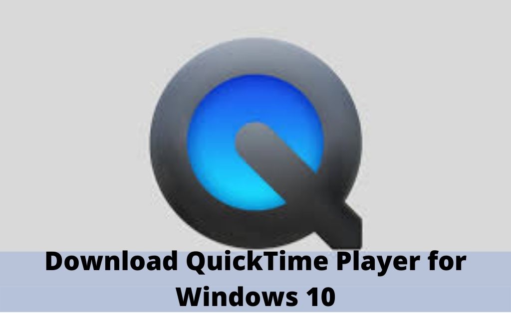 latest quicktime player for windows 10